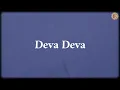 Deva Deva (Lyrics) - Pritam, Arijit Singh, Jonita Gandhi, Amitabh Bhattacharya