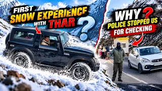 First Snowdrive Experience with my Stock Thar | Why Police Stopped us