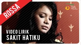 Download Rossa - Sakit Hatiku | Official Lyric Video MP3