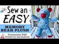 How to Sew a Keepsake Memory Bear Beginner Plush Tutorial Printable Pattern Keepsake Memorial