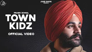 town kidz prabh somal ft gurlez akhtar official video mista baaz juke dock