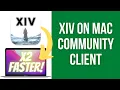 How to install XIV on Mac - the x2 FASTER community client for FFXIV on M1 M2 Macs