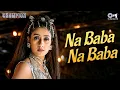 Na Baba Na Baba Champion Sunny Deol Manisha Koirala Kavita Krishnamurthy Shankar Mahadevan