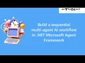 Build a sequential multi agent AI workflow in NET Microsoft Agent Framework