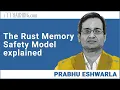 The Rust Memory Safety Model explained