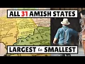 All 31 Amish States Largest to Smallest