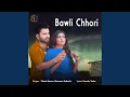 Download Lagu Bawli Chhori