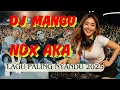 Download Lagu DJ MANGU, FULL ALBUM NDX AKA, LAGU PALING NYANDU 20205, #djremix #djviraltiktok