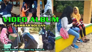 Download Sebab Derajat  Nella k - Gambar Siswa SMA Negeri 1 Ngrambe   Video Album Gambar Soloan MP3