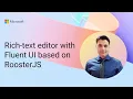Rich-text editor with Fluent UI based on RoosterJS