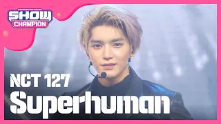 Download [Show Champion] 엔시티 127 - Superhuman ( NCT 127 - Superhuman ) l EP.320 MP3