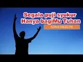 Download Lagu Segala Puji Syukur Hanya Bagi Tuhan