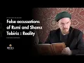 Lagu Misconceptions About Rumi and Shams Tabrizi - Shaykh Abdal Hakim Murad