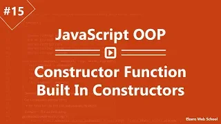 Learn JavaScript OOP in Arabic - Constructor Function Built In Constructors