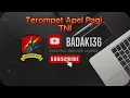 Download Lagu TEROMPET APEL PAGI #tni #terompet #apelpagi