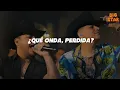 Grupo Firme, Gerardo Coronel "El Jerry" - Qué Onda Perdida (Letra)