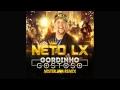Download Lagu Neto LX - Gordinho Gostoso (Mister Jam Club Mix)