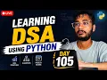 Day 105 DSA Learning Problem Solving Using Python