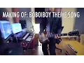 Download Lagu BoBoiBoy: Lagu Tema / Theme Song - The Making Of