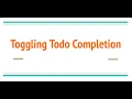 Lesson 10 Toggling todo completion in react