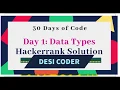 Day 1 Data Types 30 days of Code HackerRank programming tutorial Java Solutions hindi coder