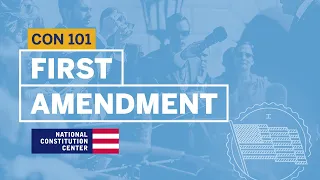 First Amendment Constitution 101 