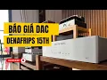 Lagu Báo giá cập nhật Denafrips 15th (2026) — Mua mẫu nào hợp túi tiền?