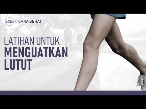 Sering Nyeri Lutut? Kuatkan Lutut Dengan Latihan Ini