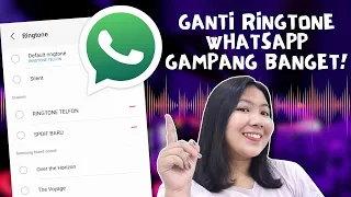cara ganti nada dering whatsapp bisa sebut nama atau pakai musik sendiri