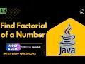 Find Factorial of a Number in Java Step-by-Step Explanation
