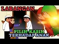 Download Lagu Larangan Pilih Kasih Terhadap Anak (Berlaku Adillah)
