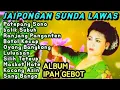 Lagu FULL ALBUM IPAH GEBOT // JAIPONGAN PILIHAN