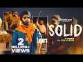 Download Lagu Solid (Official Video) Ammy Virk | Layers | Jaymeet | Rony Ajnali | Gill Machhrai | B2Gethers Pros