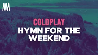 Download Coldplay - Hymn For The Weekend (Lyrics) MP3
