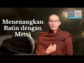 Download Lagu Menenangkan Batin Pada Awal Meditasi dengan Pengembangan Cinta Kasih Mettā