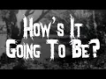 THIRD EYE BLIND - HOW S IT GOING TO BE