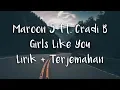 Download Lagu Maroon 5 ft. Cardi B - Girls Like You | dan terjemahan Indonesia