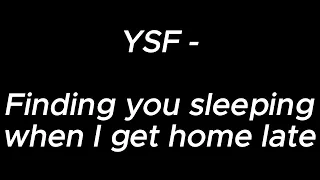 Big Squeeze - Finding you sleeping when i get home late YSF
