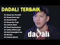 Lagu Dadali Full Album Lagu Favorit Saya 💔| Kumpulan Lagu Dadali Band Terbaru 2025 | Disaat Aku Tersakiti