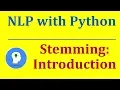Stemming Natural Language Processing with Python and NLTK