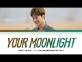 CHEN 'Your Moonlight' (Do You Like Brahms? OST Part.3) Lyrics (Han/Rom/Eng)