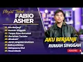 Lagu FABIO ASHER - AKU BERJANJI - RUMAH SINGGAH - TANPA RASA BERSALAH || LAGU POP INDO TERPOPULER 2025