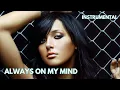 Download Lagu Alsou - Always On My Mind (Instrumental)