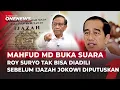 Mahfud MD: yang Bisa Buktikan Ijazah Jokowi Asli atau Palsu, Bukan Polisi! | OneNews Update