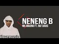 Nik Makino - NENENG B (Lyrics) feat. Raf Davis