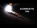 4 Quick Tips for TIG Welding Aluminum