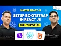 React JS Tutorial - Setup Adding Bootstrap to React JS Step-by-Step Guide