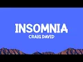 Download Lagu @craigdavid - Insomnia (Lyrics)