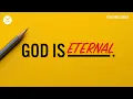 God Is Eternal Genesis 1 1 Austin Hamrick
