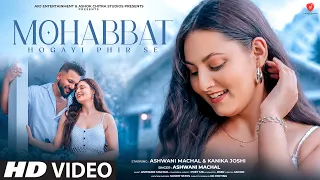 Mohabbat Ho Gayi Phirse - Romantic Song | Latest Hindi Song | Old Song New Version Hindi | Ashwani